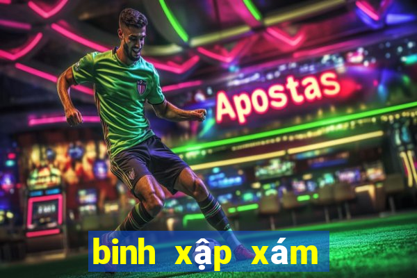 binh xập xám ăn chi