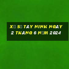 xổ số tây ninh ngày 2 tháng 6 năm 2024