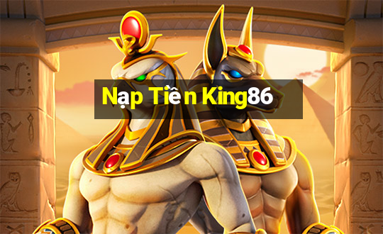 Nạp Tiền King86