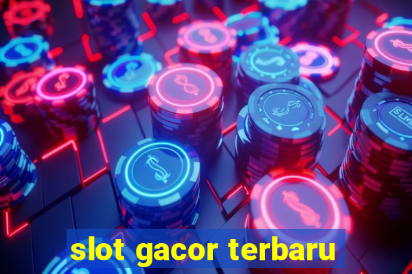 slot gacor terbaru