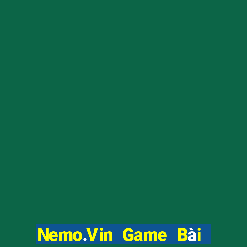 Nemo.Vin Game Bài Nạp The Garena