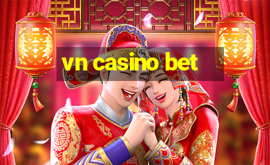 vn casino bet