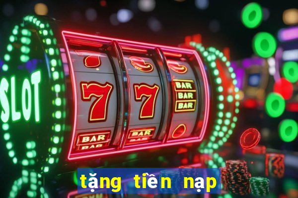 tặng tiền nạp tiền cho bắn cá