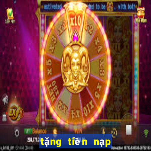 tặng tiền nạp tiền cho bắn cá