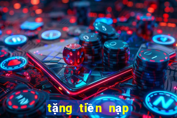 tặng tiền nạp tiền cho bắn cá