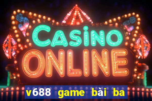 v688 game bài ba điểm màu