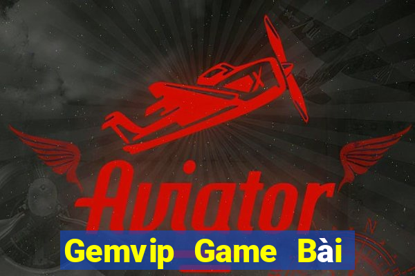 Gemvip Game Bài Online Uy Tín