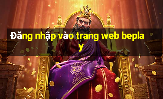 Đăng nhập vào trang web beplay