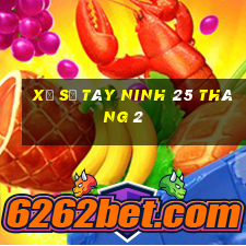 xổ số tây ninh 25 tháng 2