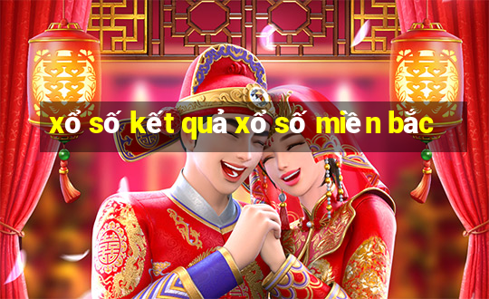 xổ số kết quả xổ số miền bắc