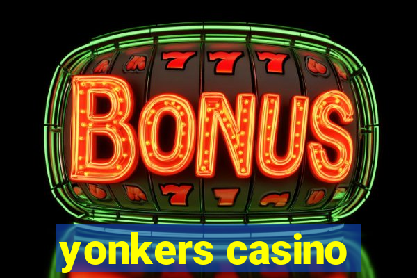 yonkers casino