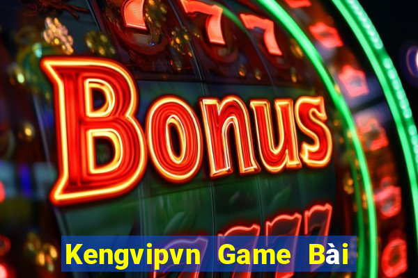 Kengvipvn Game Bài Quay Hũ