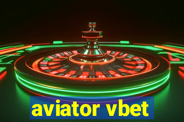 aviator vbet