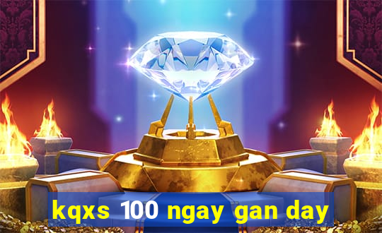 kqxs 100 ngay gan day