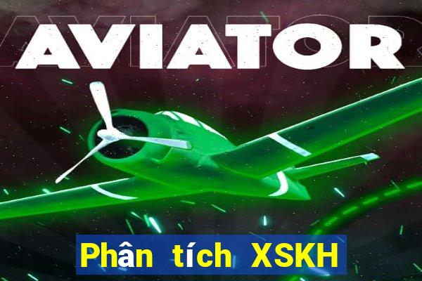 Phân tích XSKH ngày 6