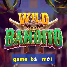 game bài mới nhất 2022