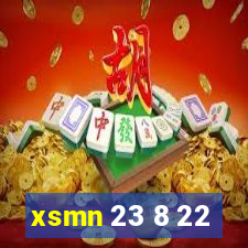 xsmn 23 8 22