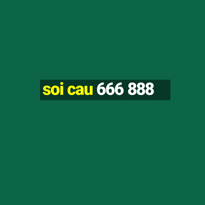 soi cau 666 888