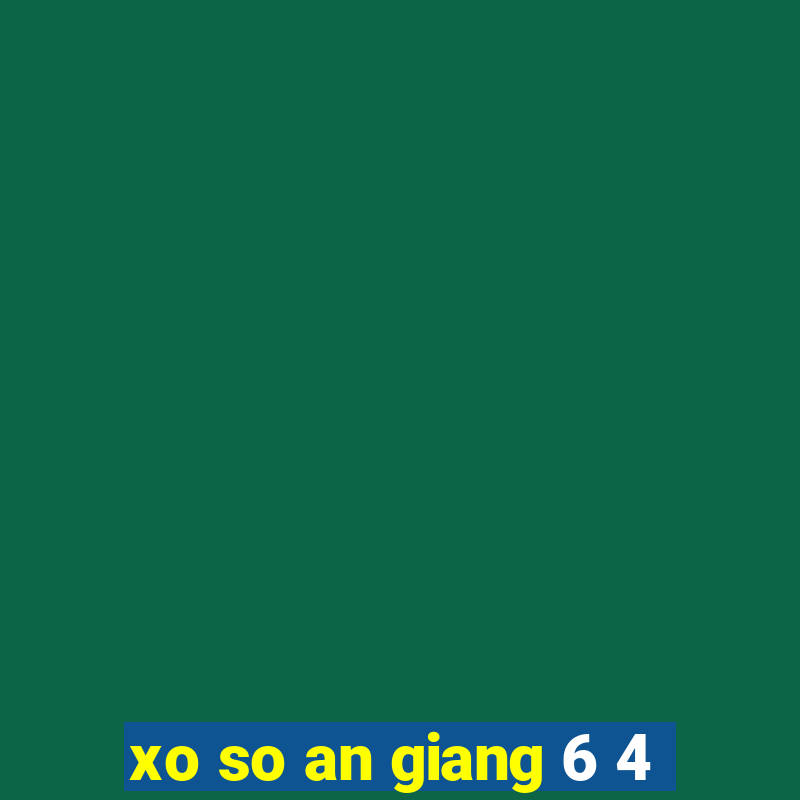 xo so an giang 6 4