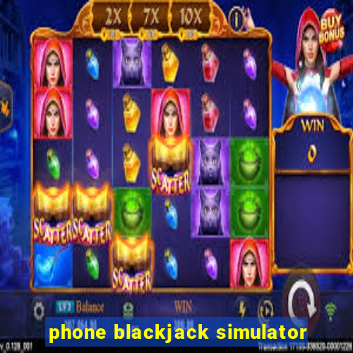 phone blackjack simulator