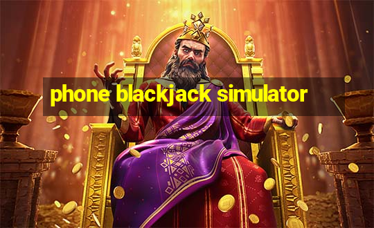 phone blackjack simulator