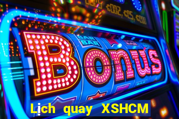 Lịch quay XSHCM Thứ 4