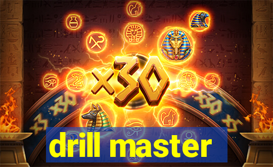 drill master