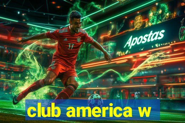 club america w