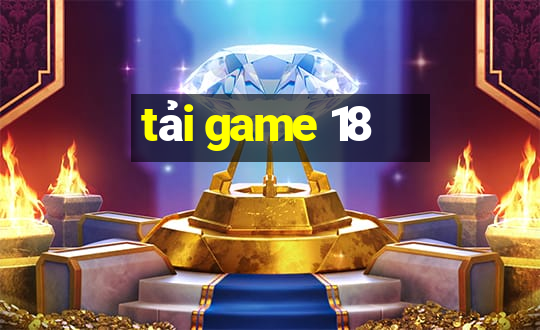 tai game 18