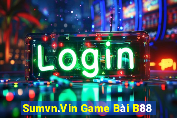 Sumvn.Vin Game Bài B88