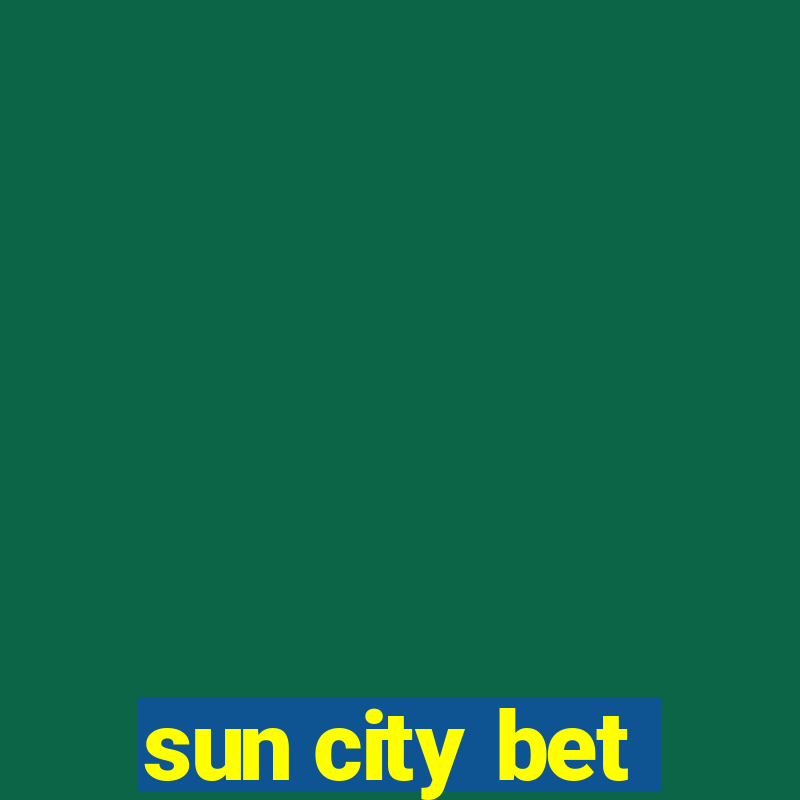 sun city bet