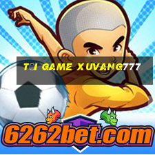 tải game xuvang777