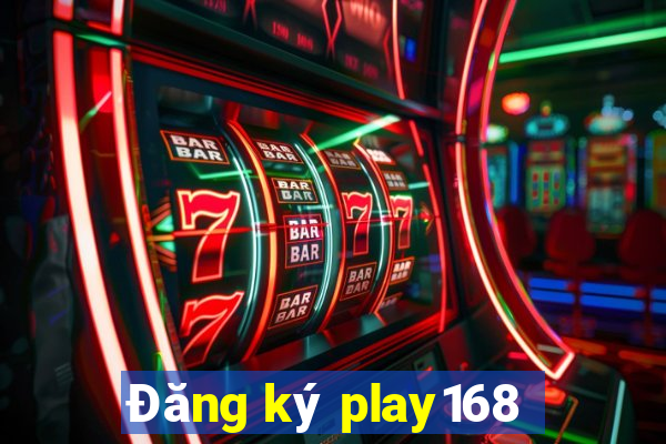 Đăng ký play168