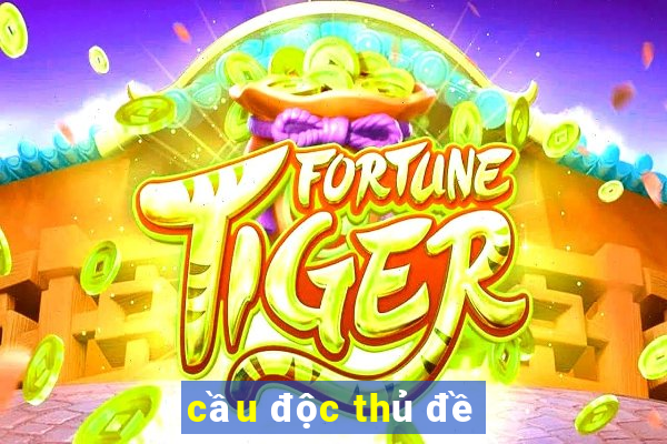 cau doc thu de