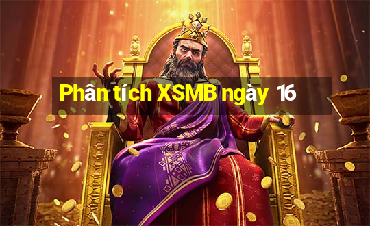 Phân tích XSMB ngày 16