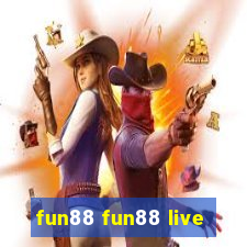 fun88 fun88 live