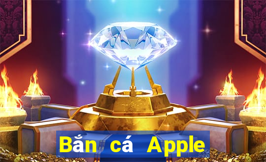 Bắn cá Apple Phiên bản Crack