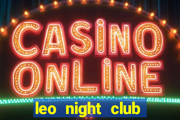 leo night club đà nẵng