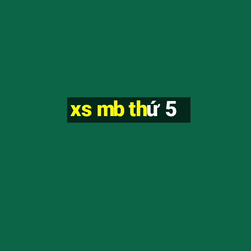 xs mb thu 5