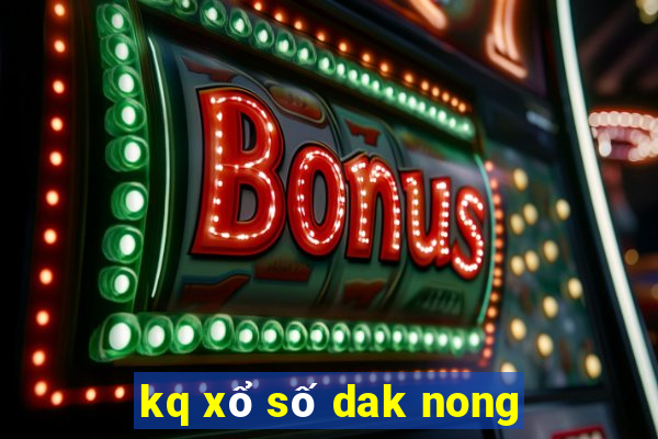 kq xổ số dak nong