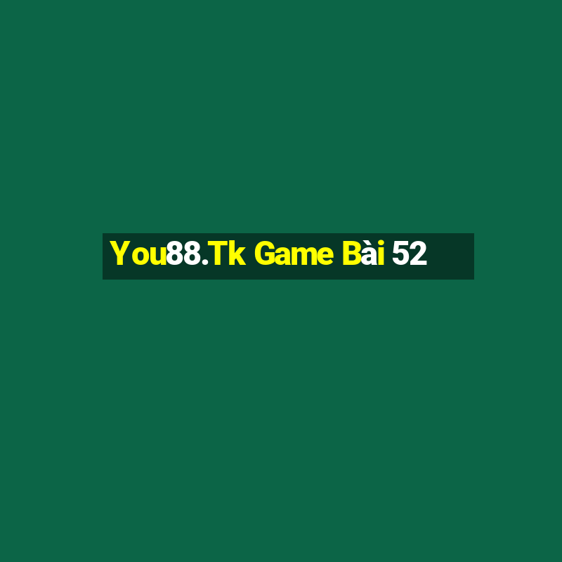 You88.Tk Game Bài 52