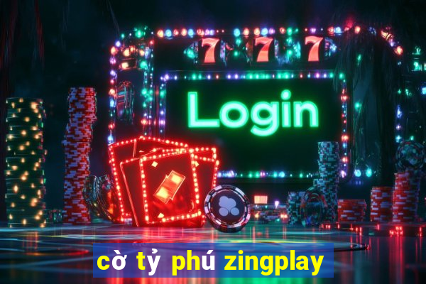 cờ tỷ phú zingplay