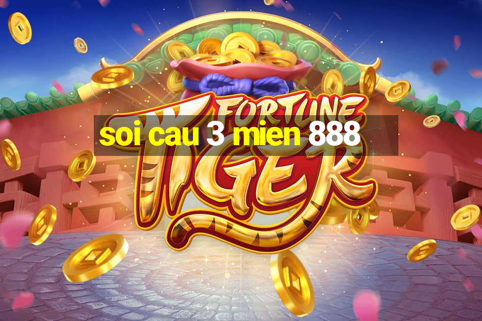 soi cau 3 mien 888