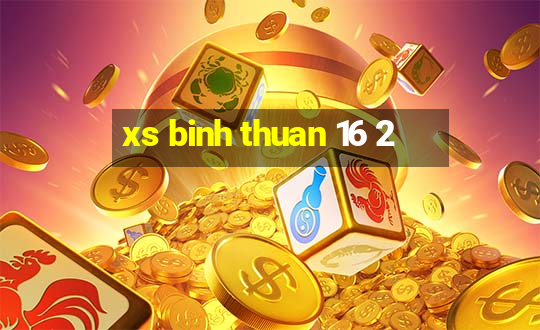 xs binh thuan 16 2