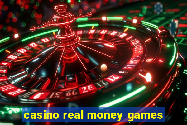 casino real money games