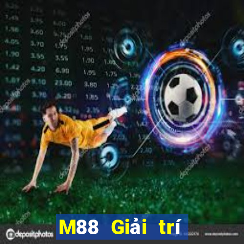 M88 Giải trí Đắk Lắk trực tuyến