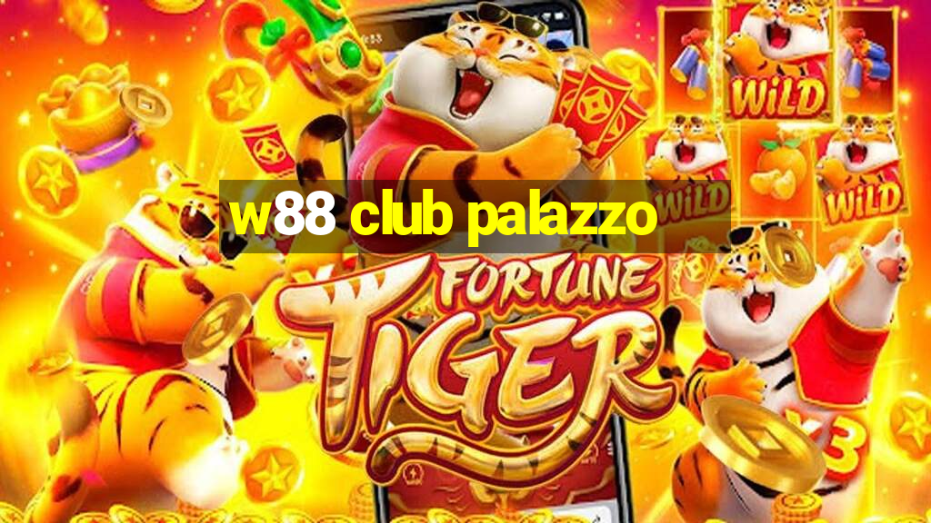 w88 club palazzo