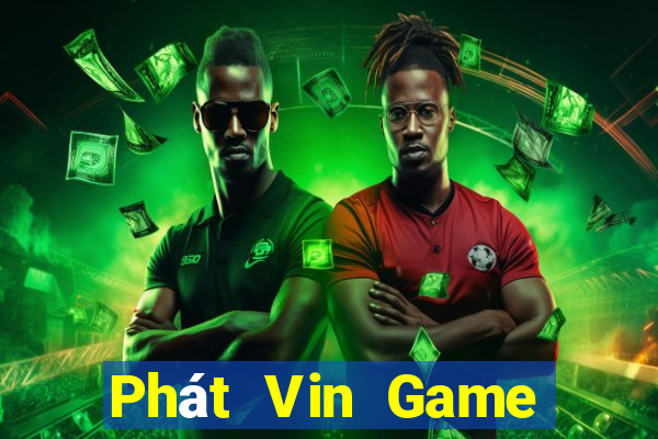 Phát Vin Game Bài 3D