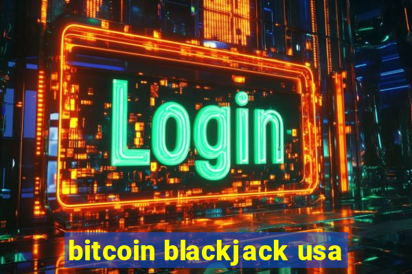 bitcoin blackjack usa