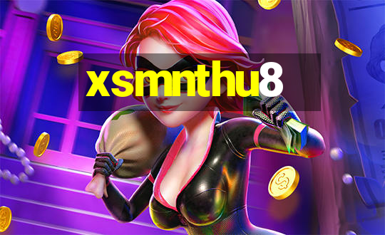 xsmnthu8